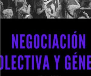 Negociación Colectiva y Género. CTA. Documento
